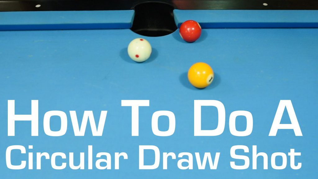 Billiards Circular Draw Shots THE BILLIARDS GUY